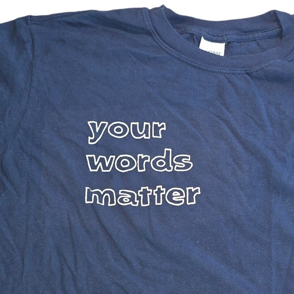 Casual Gildan T-Shirt‎ Women Large Navy Blue  Your Words Matter Graphic Tee